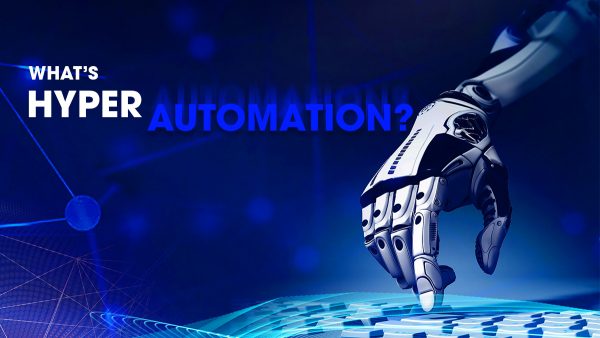 What’s hyperautomation?
