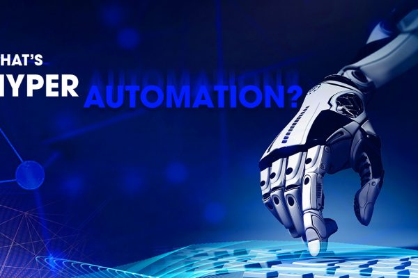 What’s hyperautomation?