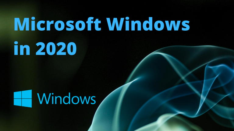 Windows in 2020