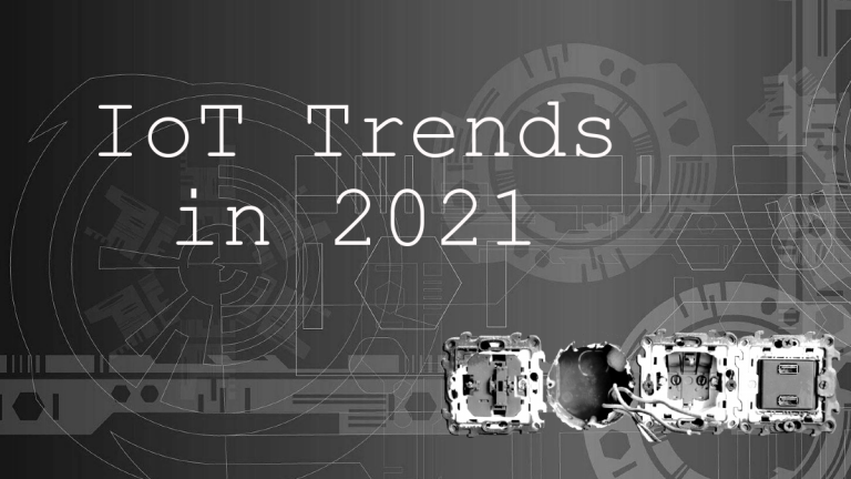 IoT trends in 2021