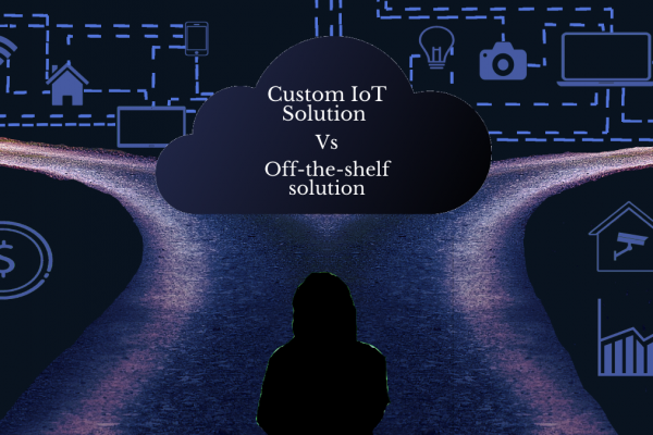 What’s a better option: custom IoT software or an off-the-shelf solution?