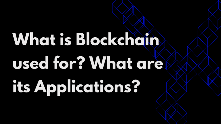 The text reads "What is Blockchain used for? What are its Applications?" The image has a black background on the left hand side shows a couple of wireframes of neon blue cubes kept in rows.