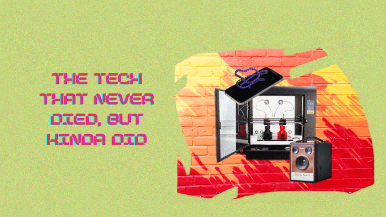 The text reads "The tech that never died, but kinda did". The text looks like its from a calculator, and the image has a greenish background and shows a 3D printer, a phone, and an old camera in front of a colourful wall.