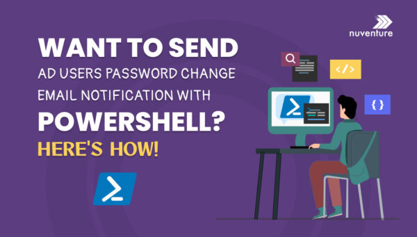 Send Email Notification with PowerShell Script to AD User’s for Password Change