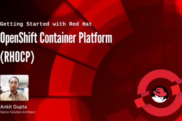 Getting Started with Red Hat OpenShift Container Platform (RHOCP)