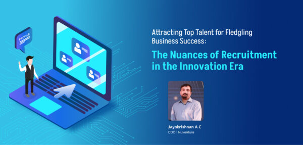 Attracting Top Talent for Fledgling Business Success: The Nuances of Recruitment in the Innovation Era 