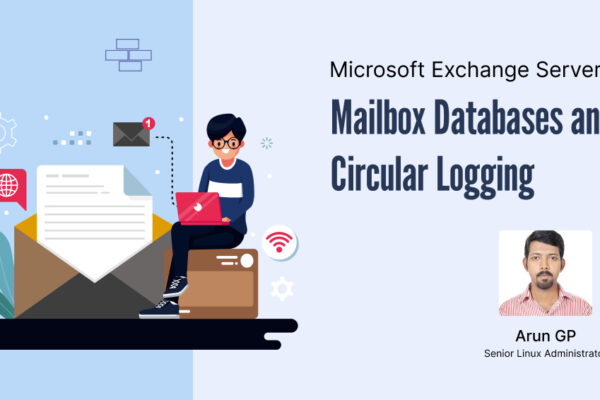 Microsoft Exchange Server: Mailbox Databases and Circular Logging