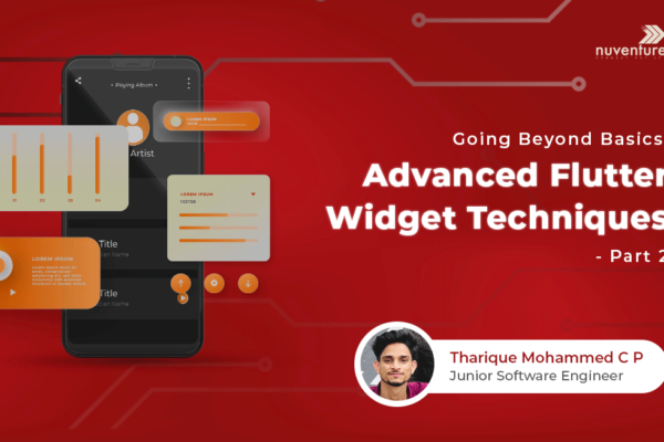 Mastering Advanced Flutter Widgets: Part 2 of the Beginner’s Guide