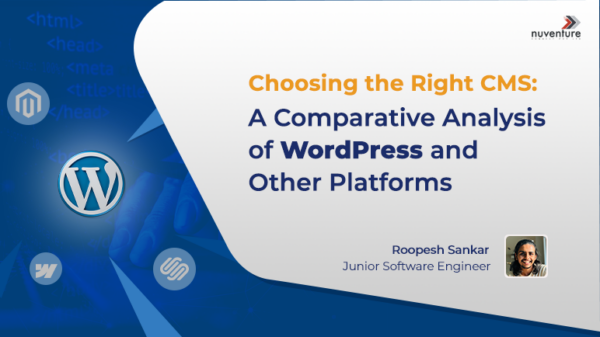 Choosing the Right CMS: A Comparative Analysis of WordPress and Other Platforms