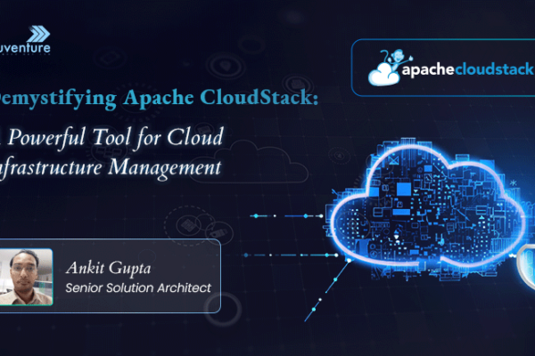 Demystifying Apache CloudStack: A Powerful Tool for Cloud Infrastructure Management