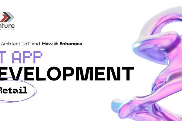 What is Ambient IoT and How it Enhances IoT App Development in Retail 